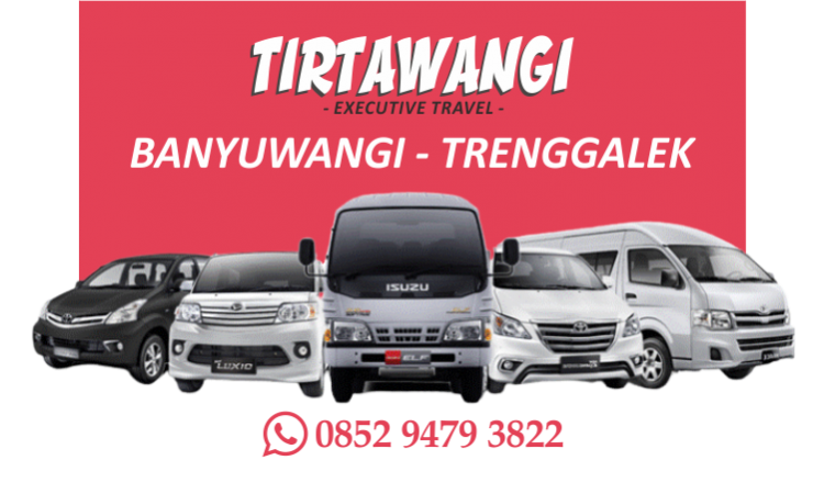 Travel Banyuwangi - Trenggalek Terpercaya 2022 | Murah & Fasilitas Lengkap Travel Banyuwangi - Trenggalek  berangkat tiap hari, tarif200 ribu, gratis 1x makan, antar jemput alamat hubungi 0852 9479 3822 Tirta Wangi Travel - Travel Banyuwangi Surabaya Malang